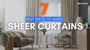 7 best ways to hang sheer curtains