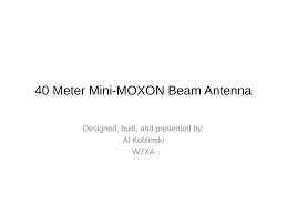 40 meter mini moxon beam antenna at w7xa