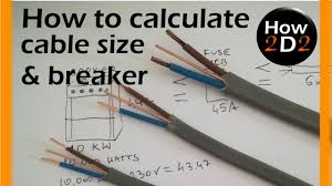 Cable Size Circuit Breaker Amp Size How To Calculate What Cable