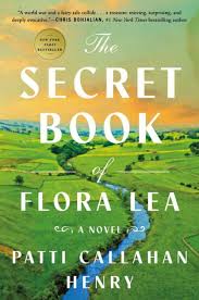 The Secret Book Of Flora Lea A Novel Book