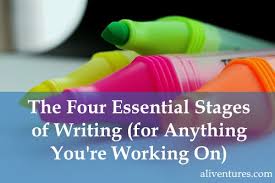 The Four Essential Stages Of Writing For Anything Youre