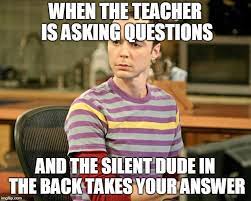Many were content with the life they lived and items they had, while others were attempting to construct boats to. Trivia Sheldon Memes Imgflip