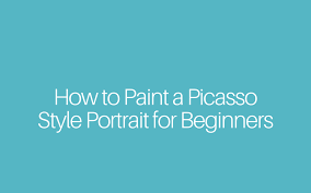 How To Paint A Picasso Style Portrait