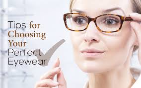 choosing eyewear 7 tips for finding