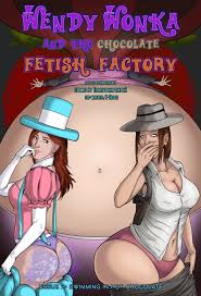 Wendy Wonka and the Chocolate Fetish Factory #2