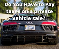 pay ta when you a car privately