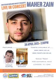 Title: Maher Zain Concert Date: 28th April Venue: Troxy Time: 2pm. Address: TBC. maher_zain. March 2013. Title: &#39;From MTV to Mecca&#39; My Journey to Islam - maher_zain
