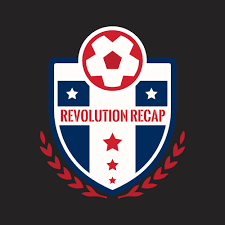 Revolution Recap - A podcast about the New England Revolution