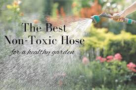 The Best Non Toxic Hose For Your Garden