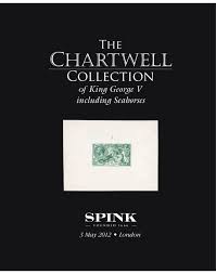 the chartwell collection gb king george v including seahorses by the chartwell collection gb king george v including seahorses by spink and son issuu