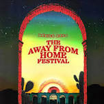 Away From Home Festival 2024