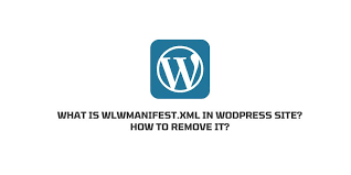 is wlwmanifest xml in wodpress site