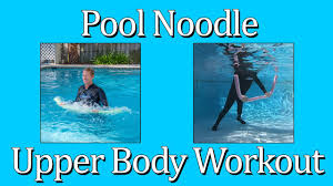 pool noodle upper body workout you