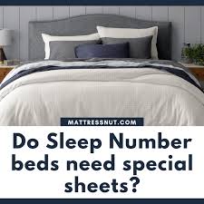 Do Sleep Number Beds Need Special Sheets