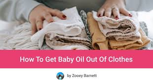 how to get baby oil out of clothes fast