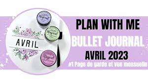 PLAN WITH ME -BULLET JOURNAL - AVRIL 2023- page de garde et vue mensuelle -  YouTube