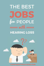 Best And Worst Jobs For People With Hearing Loss