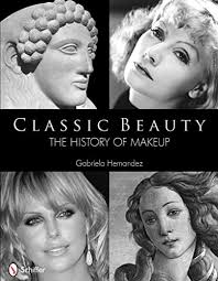 clic beauty the history of makeup