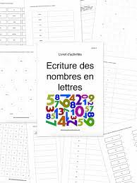 Livret d'activités – Ecriture des nombres en lettres (10 activités) –  Maaademoiselle A. Shop