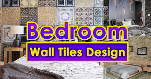 bedroom wall tiles design ideas 2023