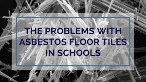 the problems with asbestos floor tiles