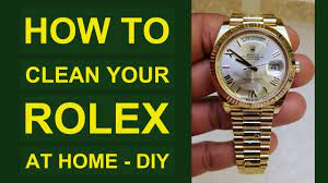 how to clean your rolex at home you