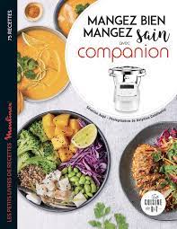 Amazon.fr - Mangez bien mangez sain avec Companion - Augé, Séverine,  Amar-Constantini, Delphine - Livres