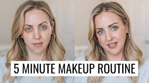 quick 5 10 minute makeup routine easy