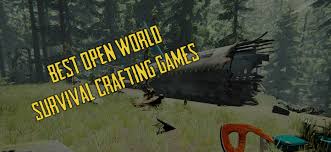 best open world survival crafting games