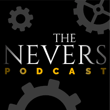 The Nevers Podcast