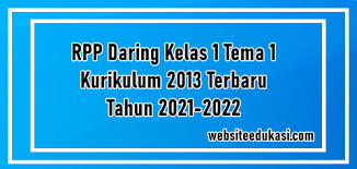 Contoh rpp daring pai sd kelas 5 semester 1. Rpp Daring Kelas 1 Tema 1 Revisi Tahun 2021 2022