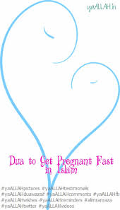 Dua To Get Pregnant Fast In Islam Yaallah In