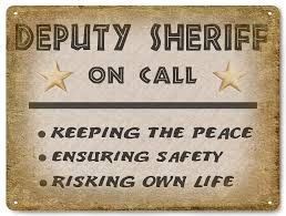 deputy sheriff metal street sign great