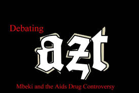 Debating Azt Mbeki And The Aids Drug Controversy