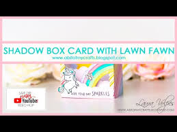 Rainbow Shadow Box Card With Lawn Fawn Save The Crafty