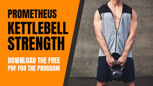 Kettlebell Strength Program With Pdf Prometheus