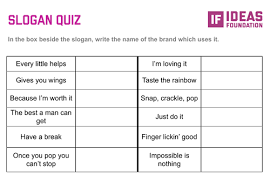However, test your knowledge of many others … Slogan Quiz Teaching Resources
