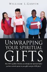 unwrapping your spiritual gifts how