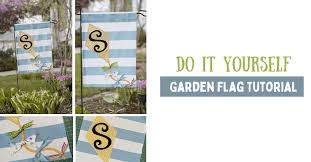 Diy Garden Flag How To Make A Garden Flag