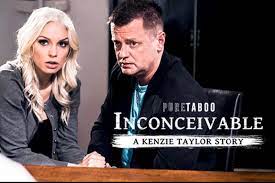 Pure Taboo Proudly Presents Inconceivable: A Kenzie Taylor Story | YNOT