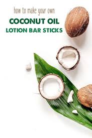 coconut oil lotion bar sticks