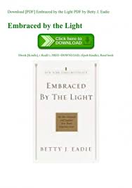 Download Pdf Embraced By The Light Pdf By Betty J Eadie