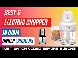 top 5 best electric choppers in india