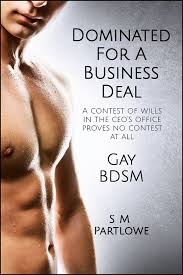 Dominated for a Business Deal (Gay, BDSM, Domination, Humiliation) (ebook),  S M... | bol.com