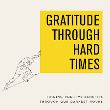 Gratitude Through Hard Times