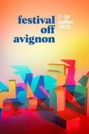 Festival d'Avignon 2023 | Dates, Programme OFF & IN 2023