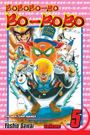 Bobobo-bo Bo-bobo, Vol. 5 | Book by Yoshio Sawai | Official Publisher Page  | Simon & Schuster