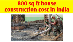 800 Sq Ft House Construction Cost In