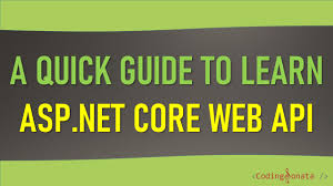 a quick guide to learn asp net core web api