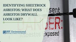 Identifying Sheetrock Asbestos What